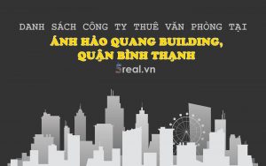 Danh sách khách thuê văn phòng tại tòa nhà Ánh Hào Quang Building, Quận Bình Thạnh