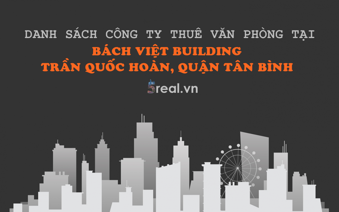 Danh sách khách thuê văn phòng tại tòa nhà Bách Việt Building, Quận Tân Bình