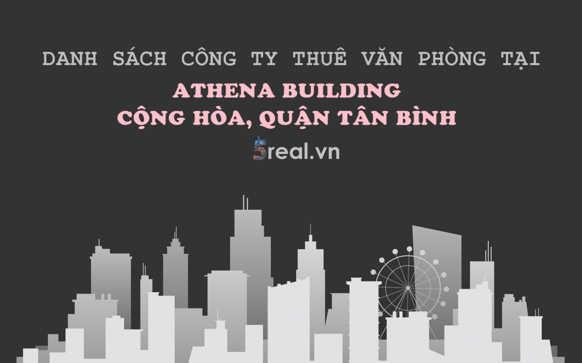 Danh sách khách thuê văn phòng tại tòa nhà Athena Building, Quận Tân Bình