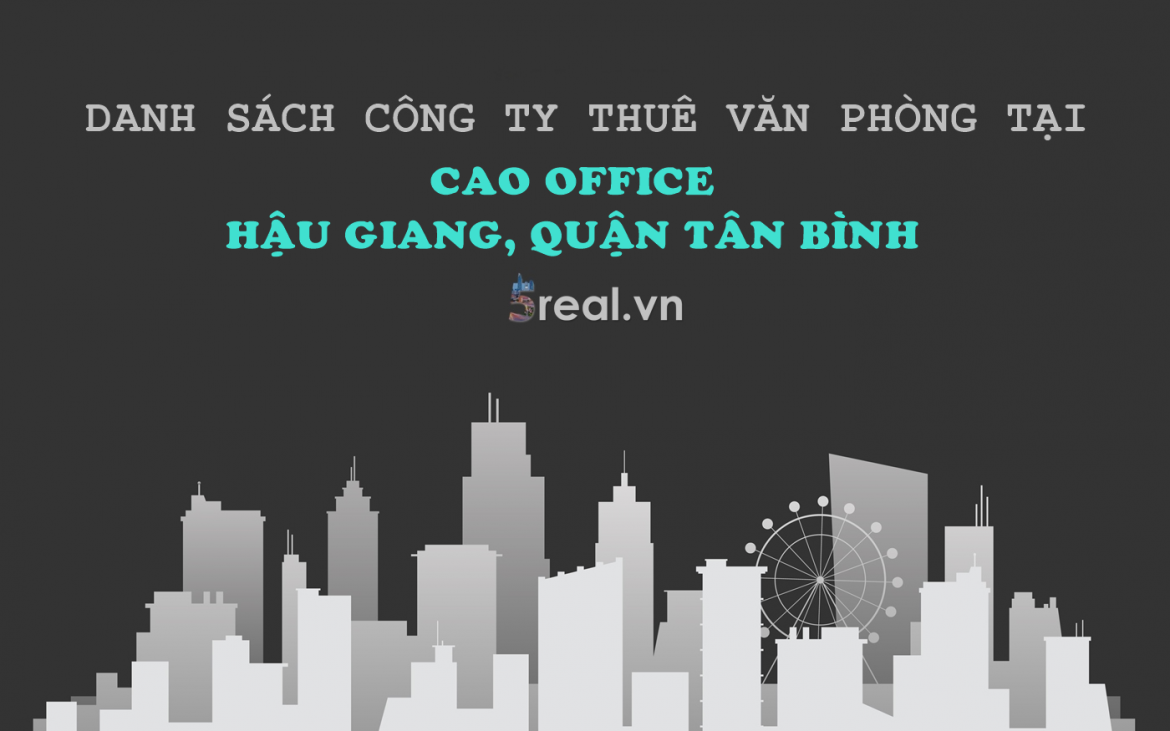 Danh sách khách thuê văn phòng tại tòa nhà CAO Office, Quận Tân Bình