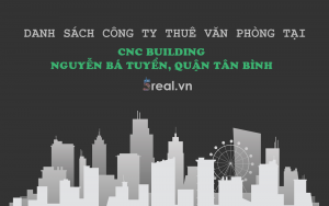 Danh sách khách thuê văn phòng tại tòa nhà CNC Building, Quận Tân Bình