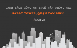 Danh sách khách thuê văn phòng tại tòa nhà Sabay Tower, Quận Tân Bình