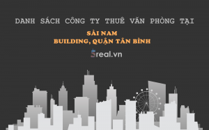 Danh sách khách thuê văn phòng tại tòa nhà Sài Nam Building, Quận Tân Bình