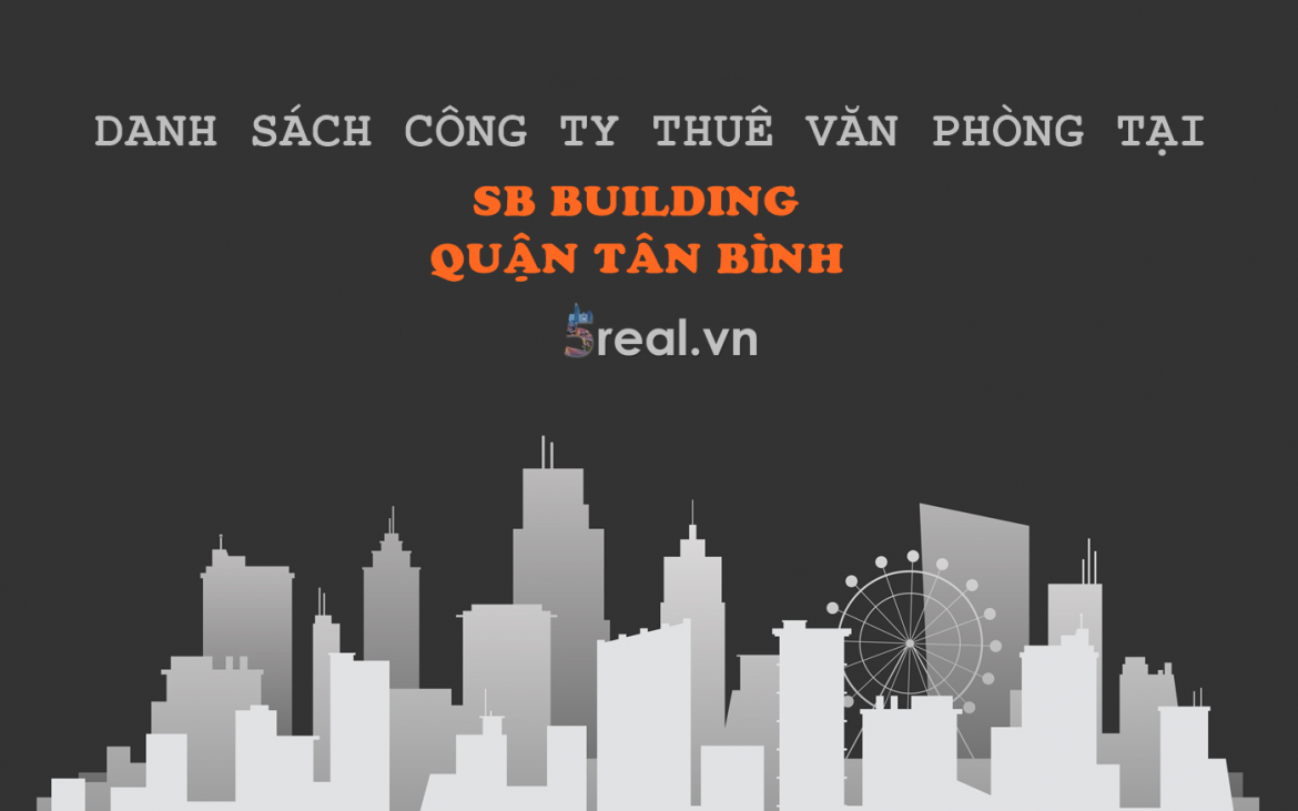 Danh sách khách thuê văn phòng tại tòa nhà SB Building, Quận Tân Bình