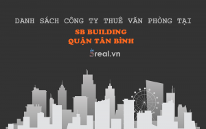 Danh sách khách thuê văn phòng tại tòa nhà SB Building, Quận Tân Bình