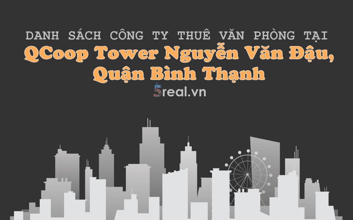 Danh sách khách thuê văn phòng tại tòa nhà QCoop Tower Nguyễn Văn Đậu, Quận Bình Thạnh