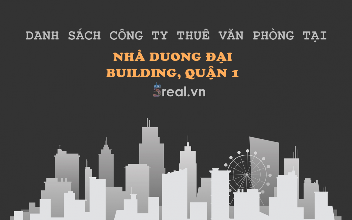 Danh sách khách thuê văn phòng tại tòa nhà Nhà Đương Đại Building, Nguyễn Văn Thủ, Quận 1