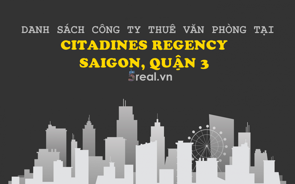 Danh sách khách thuê văn phòng tại tòa nhà Danh sách khách thuê văn phòng tại tòa nhà Citadines Regency Saigon, Phạm Ngọc Thạch, Quận 3