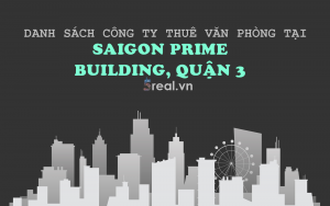 Danh sách khách thuê văn phòng tại tòa nhà Saigon Prime Building, Nguyễn Đình Chiểu, Quận 3