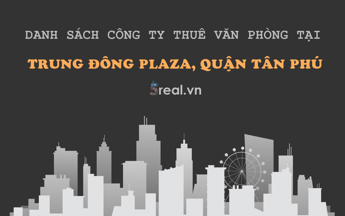 Danh sách khách thuê văn phòng tại tòa nhà Trung Đông Plaza, Trịnh Đình Thảo, Quận Tân Phú