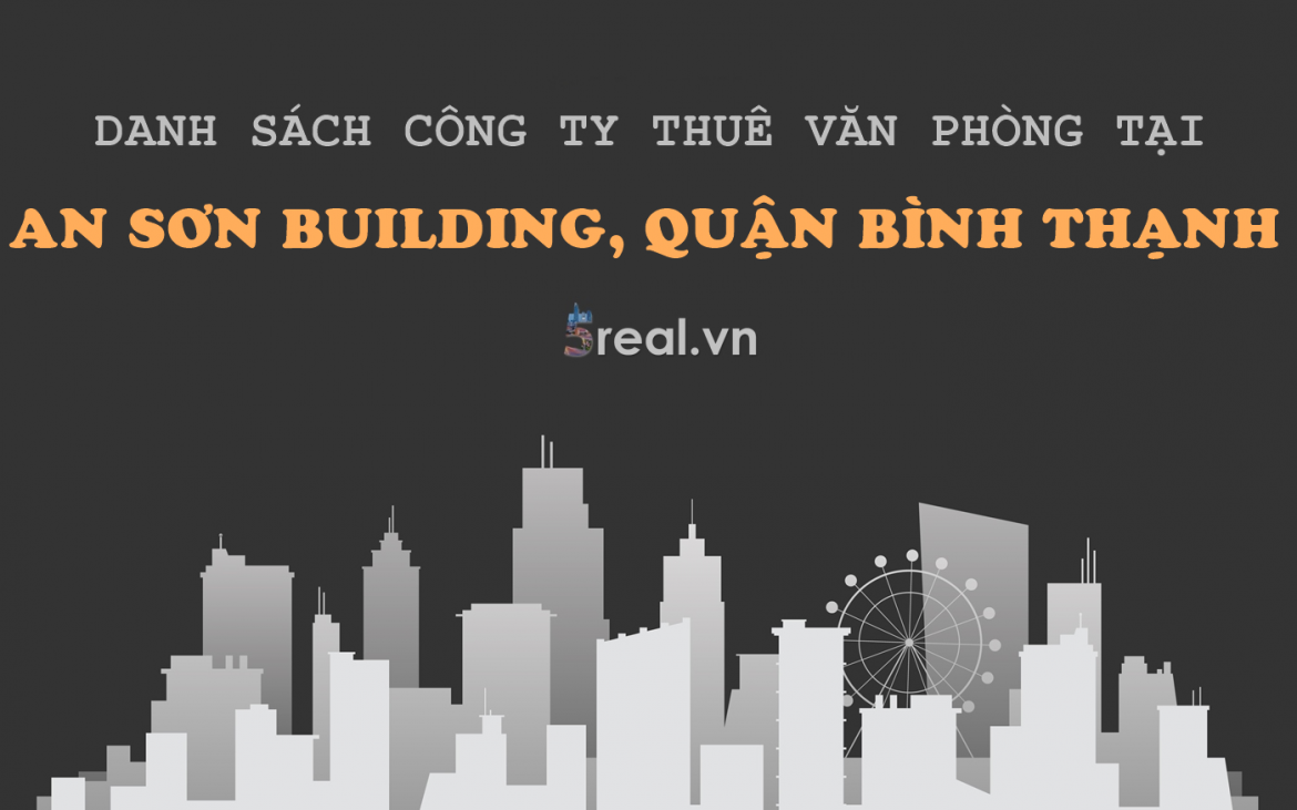 Danh sách khách thuê văn phòng tại tòa nhà An Sơn Building, Võ Oanh, Quận Bình Thạnh