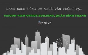 Danh sách khách thuê văn phòng tại tòa nhà Saigon View Office Building, Nguyễn Cửu Vân, Quận Bình Thạnh