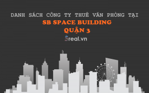 Danh sách khách thuê văn phòng tại tòa nhà SB Space Building, Phạm Ngọc Thạch, Quận 3