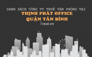 Danh sách khách thuê văn phòng tại tòa nhà Thịnh Phát Office, Bạch Đằng, Quận Tân Bình