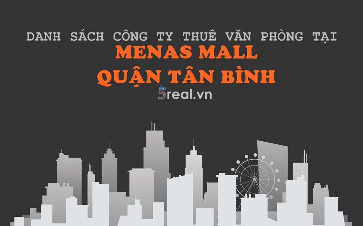 Danh sách khách thuê văn phòng tại tòa nhà Menas Mall, Trường Sơn, Quận Tân Bình