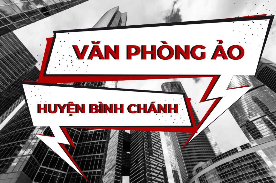 Danh sách văn phòng ảo tại Huyện Bình Chánh - 5real.vn