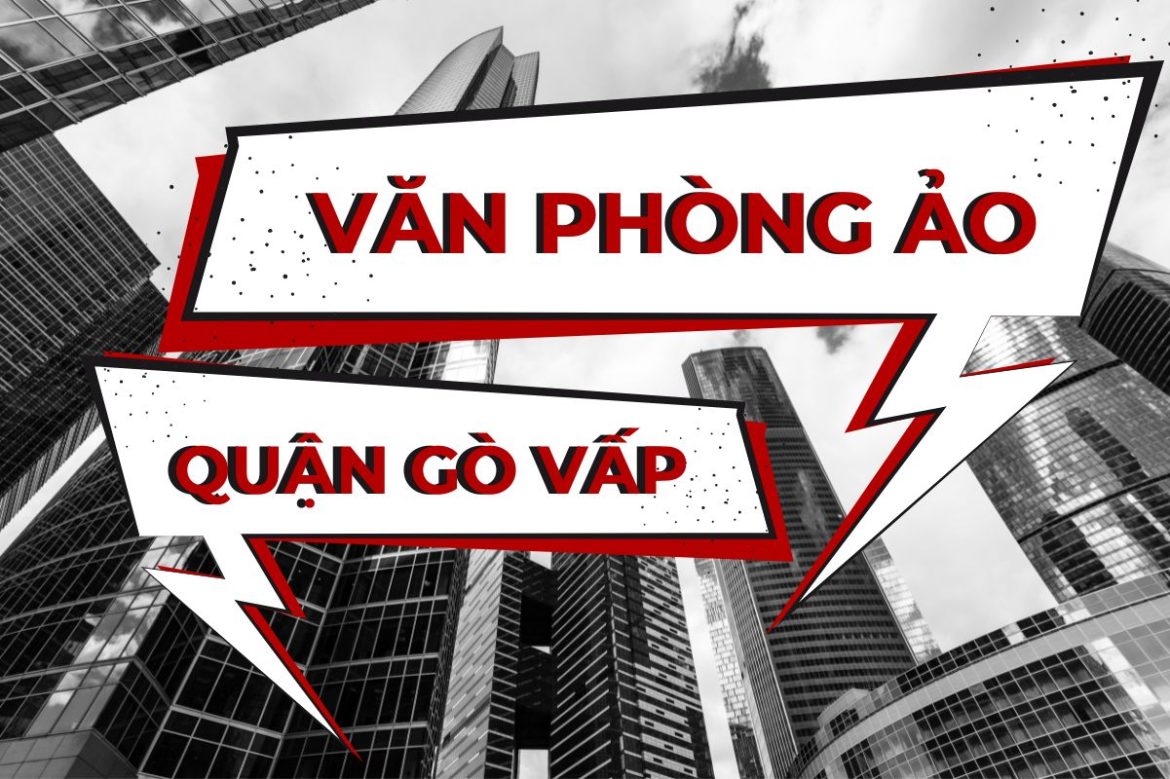 Danh sách văn phòng ảo tại Quận Gò Vấp- 5real.vn