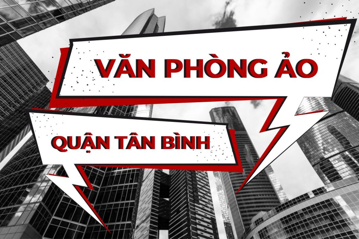 Danh sách văn phòng ảo tại Quận Tân Bình - 5real.vn