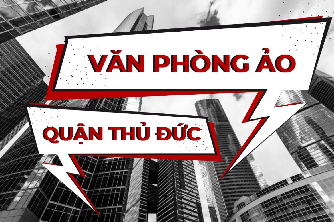 Danh sách văn phòng ảo tại Quận Thủ Đức - 5real.vn