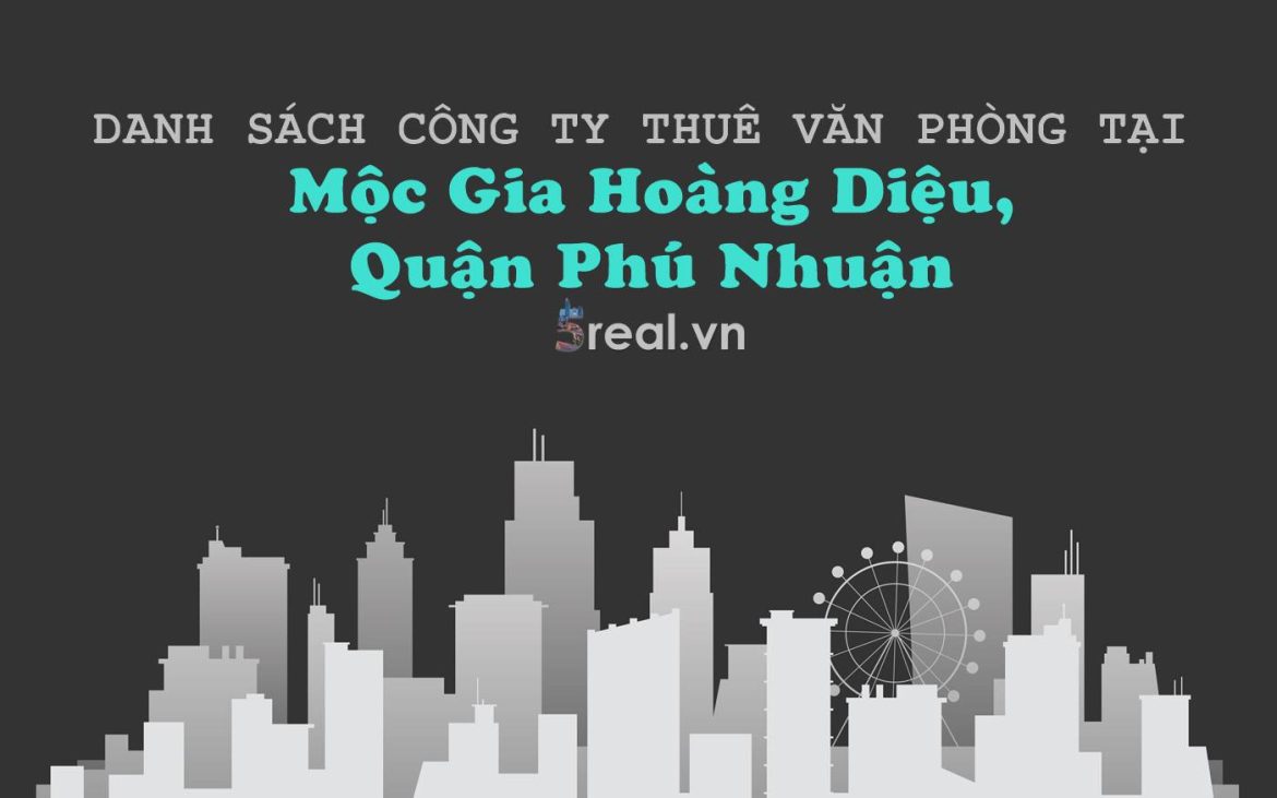 Danh sách khách thuê văn phòng tại tòa nhà Mộc Gia Hoàng Diệu, Quận Phú Nhuận